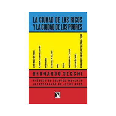 La ciudad de los ricos y la ciudad de los pobres