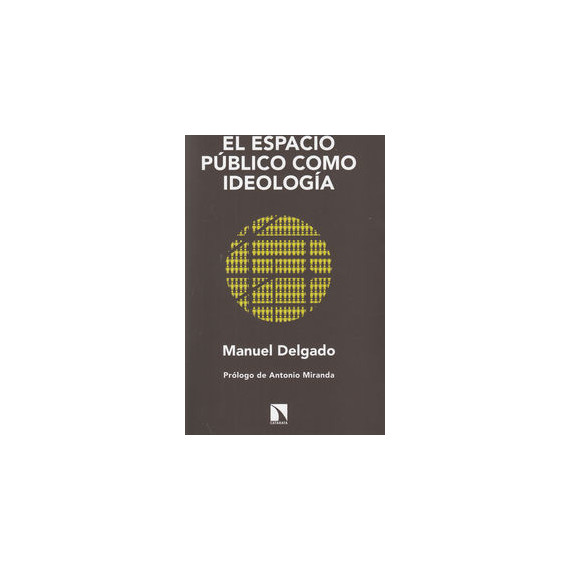 El espacio pÃÂºblico como ideologÃÂ­a