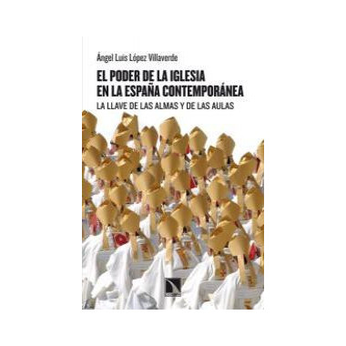 El poder de la iglesia en la EspaÃƒÂ±a contemporÃƒÂ¡nea