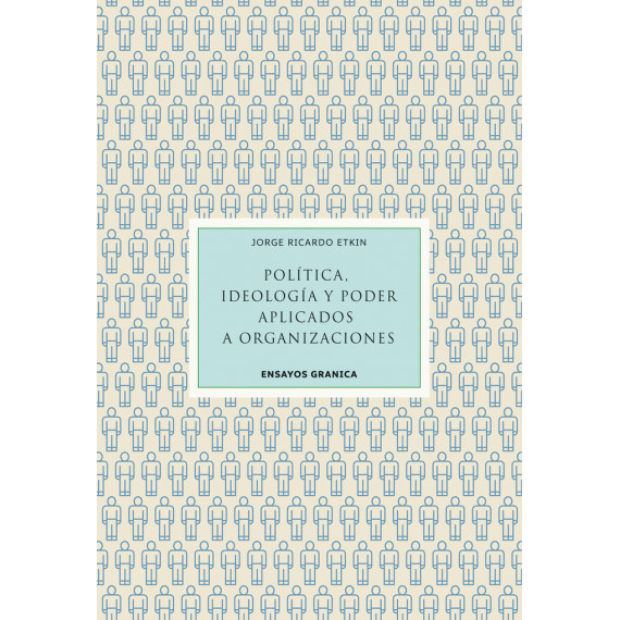 POLITICA, IDEOLOGIA Y PODER APLICADOS A ORGANIZACIONES