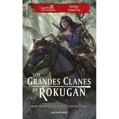 LOS GRANDES CLANES DE ROKUGAN: ANTOLOGIA NÃ‚Âº 02