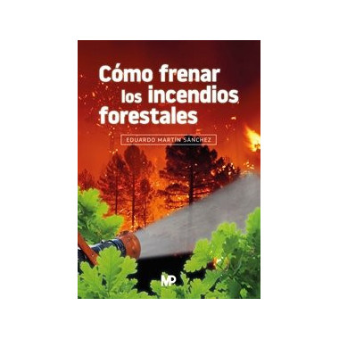 COMO FRENAR LOS INCENDIOS FORESTALES