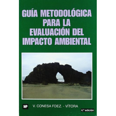 GuÃƒÂ­a metodolÃƒÂ³gica para la evaluaciÃƒÂ³n del impacto ambiental