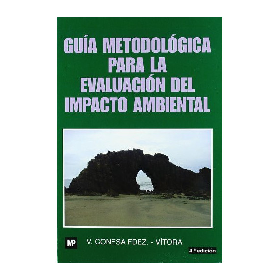 GuÃÂ­a metodolÃÂ³gica para la evaluaciÃÂ³n del impacto ambiental