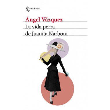 La vida perra de Juanita Narboni