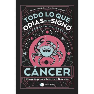 CANCER: TODO LO QUE ODIAS DE TU SIGNO Y TODAVIA NO SABES