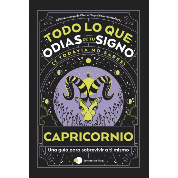 CAPRICORNIO: TODO LO QUE ODIAS DE TU SIGNO Y TODAVIA NO SABES