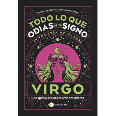 VIRGO: TODO LO QUE ODIAS DE TU SIGNO Y TODAVIA NO SABES