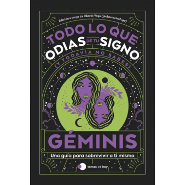 GEMINIS: TODO LO QUE ODIAS DE TU SIGNO Y TODAVIA NO SABES