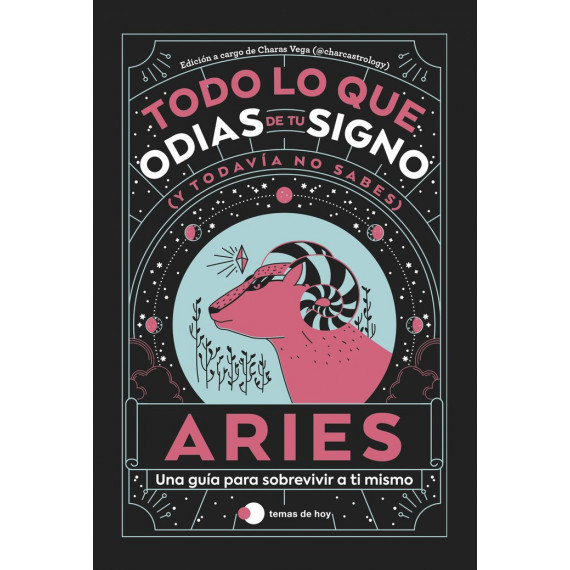 ARIES: TODO LO QUE ODIAS DE TU SIGNO Y TODAVIA NO SABES