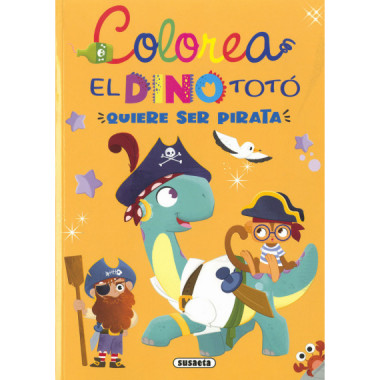 EL DINO TOTO QUIERE SER PIRATA