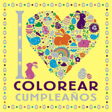 I LOVE COLOREAR CUMPLEAÃƒÂ‘OS