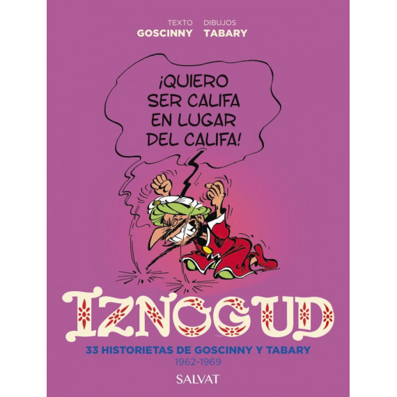 Iznogud. 33 historietas de Goscinny y Tabary. 1962-1969