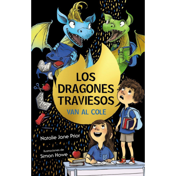 LOS DRAGONES TRAVIESOS 2 LOS DRAGONES TRAVIESOS VAN AL COL