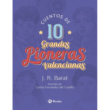 Cuentos de 10 grandes pioneras valencianas