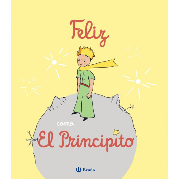 FELIZ COMO EL PRINCIPITO