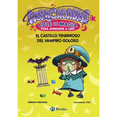 Abracadabra, Cole de Magia para aprender a leer, 3. El castillo tenebroso del vampiro goloso