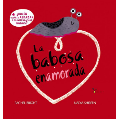 LA BABOSA ENAMORADA