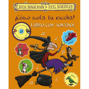 Ã‚Â¡CÃƒÂ³mo mola tu escoba! Libro con sonidos