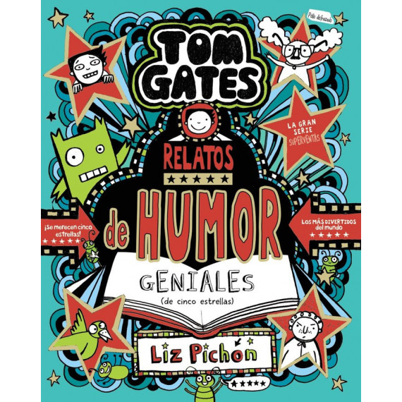 TOM GATES 21 RELATOS DE HUMOR GENIALES DE CINCO ESTRELLAS