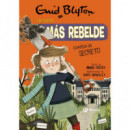 Enid Blyton. La niÃÂ±a mÃÂ¡s rebelde, 5. La niÃÂ±a mÃÂ¡s rebelde guarda un secreto