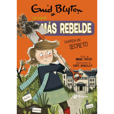 Enid Blyton. La niÃƒÂ±a mÃƒÂ¡s rebelde, 5. La niÃƒÂ±a mÃƒÂ¡s rebelde guarda un secreto