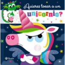 QUIERES TOCAR A UN UNICORNIO