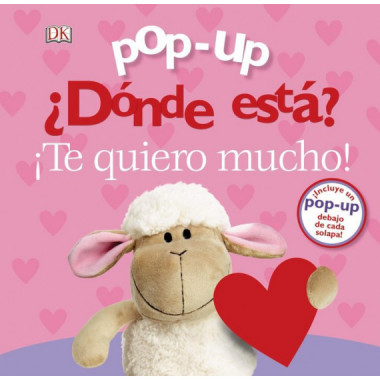 Pop-up. Ã‚Â¿DÃƒÂ³nde estÃƒÂ¡? Ã‚Â¡Te quiero mucho!