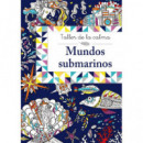 Taller de la calma. Mundos submarinos