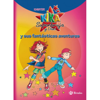 Kika Superbruja y Dani y sus fantÃƒÂ¡sticas aventuras