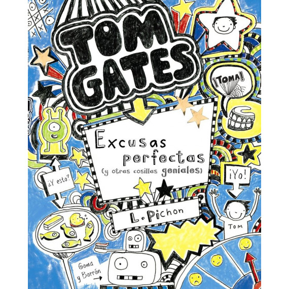 Tom Gates: Excusas perfectas (y otras cosillas geniales)