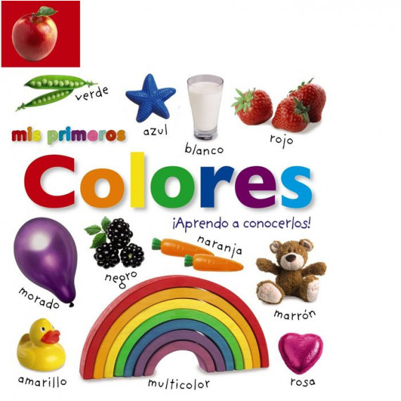 Mis primeros colores. ÃÂ¡Aprendo a conocerlos!