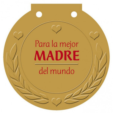 Para la mejor MADRE del mundo