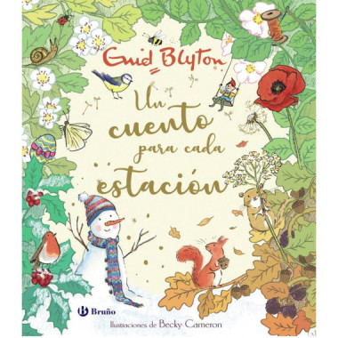 ENID BLYTON. UN CUENTO PARA CADA ESTACION