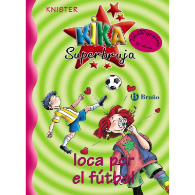 Kika Superbruja, loca por el fÃƒÂºtbol