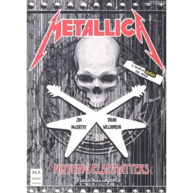 Metallica. La novela grÃƒÂ¡fica del rock