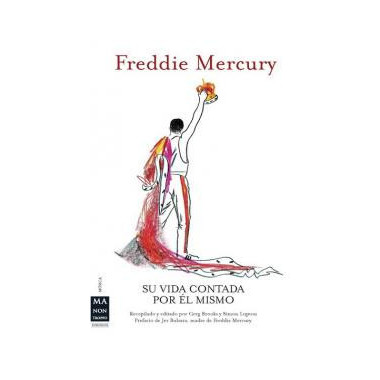 FREDDIE MERCURY SU VIDA CONTADA POR EL MISMO