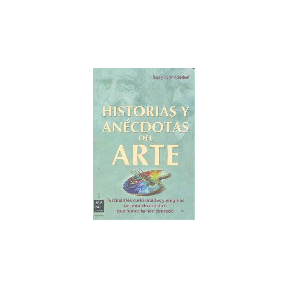 HISTORIAS Y ANÃÂCDOTAS DEL ARTE