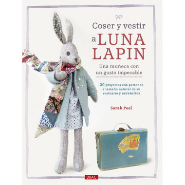 Coser y vestir a Luna Lapin. Una muÃƒÂ±eca con un gusto impecable