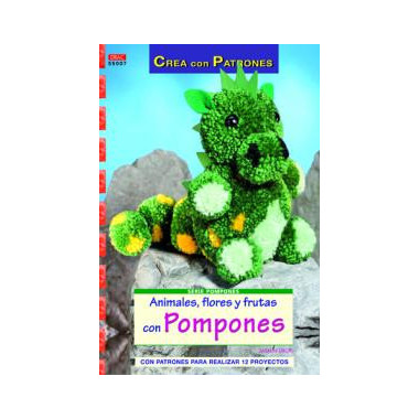 ANIMALES, FLORES Y FRUTAS CON POMPONES