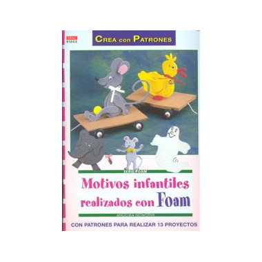 Serie Foam nÃ‚Âº 2. MOTIVOS INFANTILES PARA DECORAR CON FOAM