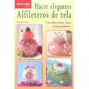 Hacer elegantes alfileteros de tela