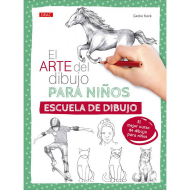 EL ARTE DEL DIBUJO PARA NIÃƒÂ‘OS ESCUELA DE DIBUJO