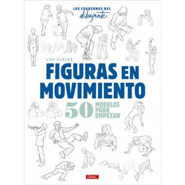 Los cuadernos del dibujante. Figuras en movimiento