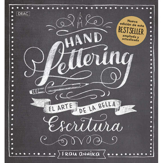 HANDLETTERING EL ARTE DE LA BELLA ESCRITUR