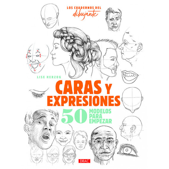 Los cuadernos del dibujante. Caras y expresiones