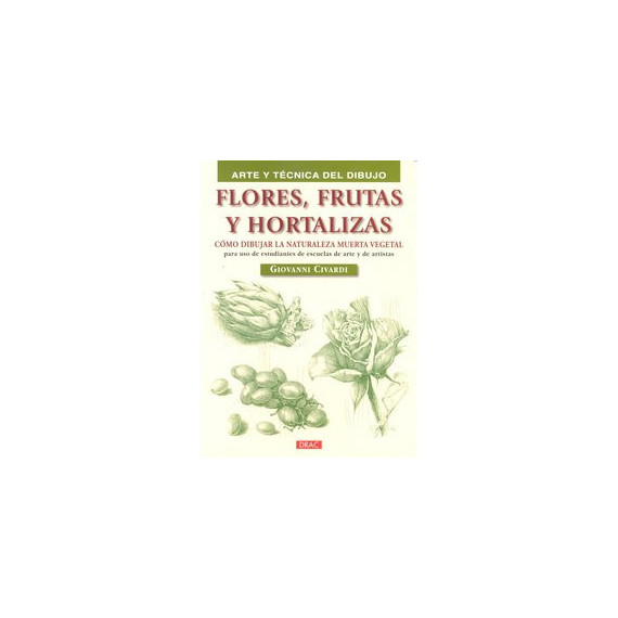 FLORES FRUTAS Y HORTALIZAS