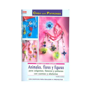 Serie Cuentas y Abalorios ÃƒÂ¡nÃ‚Âº 46. ANIMALES FLORES Y FIGURAS PARA COLGANTES, LLAVEROS Y PULSERAS.