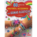 60 proyectos de bisuterÃÂ­a y accesorios con gomas elÃÂ¡sticas