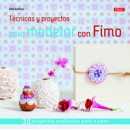 TÃÂ©cnicas y proyectos para modelar con Fimo